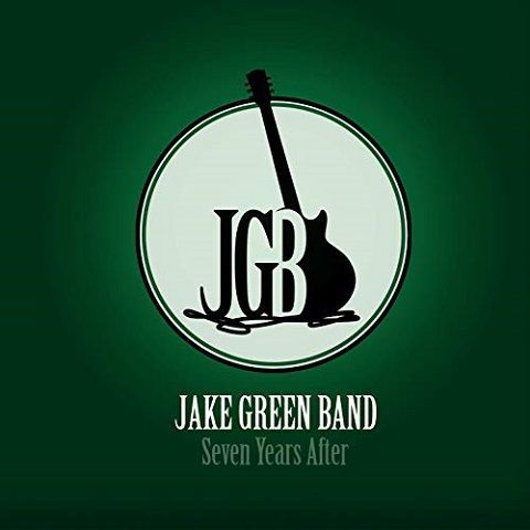 Jake Green Band - Seven Years After. 2019 (CD)