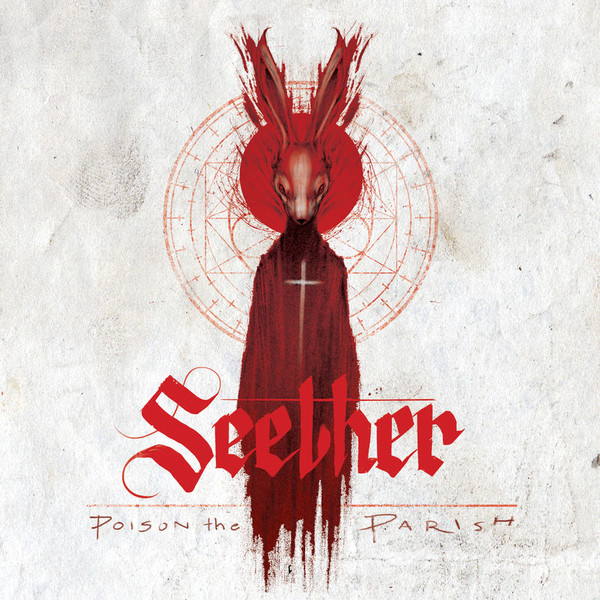 Seether - Poison the Parish (Deluxe Edition) 2017