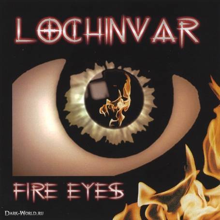 Lochinvar - Fire Eyes (2004)